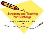 Screening and Teaching for Discharge