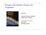 Physics 205 Modern Physics for Engineers