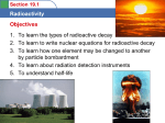Section 19.1 Radioactivity A. Radioactive Decay