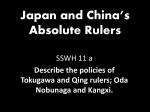 Unit 5, SSWH 11a Japan and China`s Absolute Rulers
