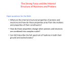 The Strong Force and the Internal Structure of Neutrons and Protons