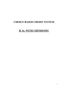 CHOICE BASED CREDIT SYSTEM B. Sc. WITH CHEMISTRY