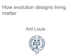 How evolution designs living matter