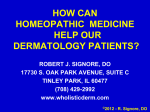 could homeopathy be helpful to today`s dermatologist?
