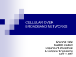 CELLULAR OVER BROADBAND NETWORKS