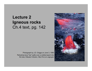 Lecture 2 Igneous rocks Ch.4 text, pg. 142