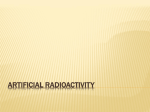 Artificial Radioactivity Artificial Radioactivity And Q