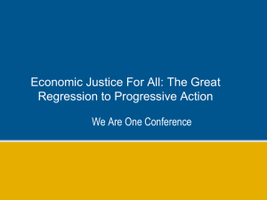 Economic Justice For All: The Great Regression to