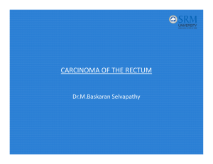 CARCINOMA OF THE RECTUM