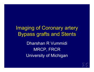 Imaging of Coronary artery Bypass grafts and Stents