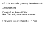 CS 121 – Intro to Programming:Java - Lecture 11