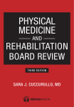 Physical Medicine and Rehabilitation Board Review: Third Edition