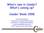 What`s New in Condor - Computer Sciences Dept.