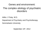 Genes and environment: The complex etiology of psychiatric disorders