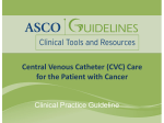 Central Venous Catheter (CVC) Care for the Patient with Cancer