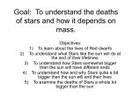 To understand the deaths of stars and how it depends on