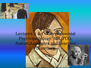 Lecture 4: Developmental Psychopathology