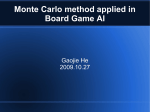 Monte Carlo method applied in Board Game AI