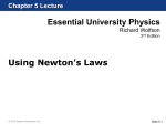 Essential University Physics Using Newton`s Laws