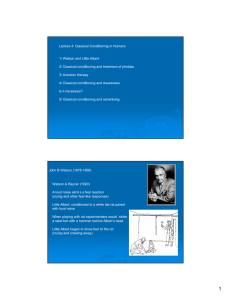 Lecture 4: Classical Conditioning in Humans 1/ Watson and Little