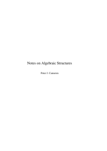 Notes on Algebraic Structures - Queen Mary University of London