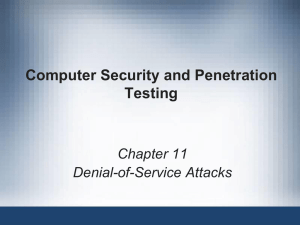 Computer Security and Penetration Testing Chapter 11 Denial