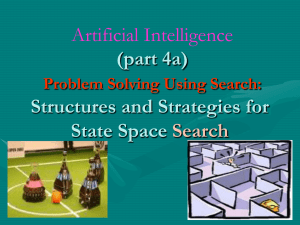 Artificial Intelligence (part 4a) Structures and Strategies for State