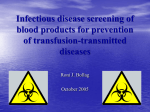 Infectious disease screening of blood products for prevention of