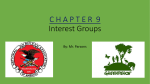 C H A P T E R 9 Interest Groups