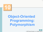 Ch. 10: Object-Oriented Programming: Polymorphism