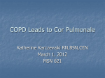 Katherine Karczewski, 2012. COPD leads to cor pulmonale.