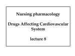 Nursing pharmacology Drugs Affecting Cardiovascular