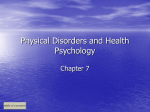 Durand and Barlow Chapter 7: Physical Disorders and Health