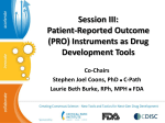 Session III: Patient-Reported Outcome (PRO) Instruments as Drug
