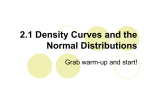 2.1 Density Curves and the Normal Distributions