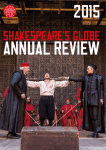 Annual Review 2015 - Shakespeare`s Globe