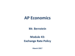 AP Economics Mr. Bernstein Exchange Rate Policy