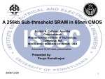 [1]. A 256kb Sub-threshold SRAM in 65nm CMOS