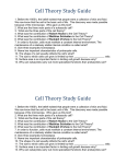 Cell Theory Study Guide 1. Before the 1600`s, the belief existed that