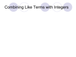 Combining Like Terms with Integers