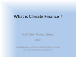 Powerpoint - Climate Finance and Markets