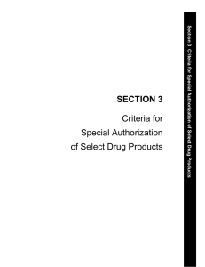 SECTION 3 Criteria for Special Authorization of Select Drug Products