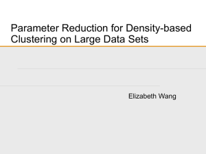 Parameter Reduction for Density-based Clustering of Large Data Sets