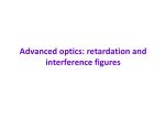 Advanced optics: retardation and p interference figures