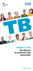 Tuberculosis, the disease, its treatment and prevention