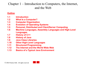 Chapter 1 – Introduction to Computers, the Internet, and the Web