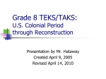 Grade 8 TEKS: U.S. Colonial Period through Reconstruction