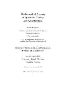 Mathematical Aspects of Quantum Theory and Quantization Summer