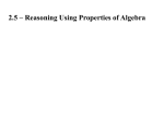 2.5 – Reasoning Using Properties of Algebra