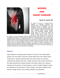 1 WOMEN AND HEART DISEASE Jassin M. Jouria, MD Dr. Jassin M